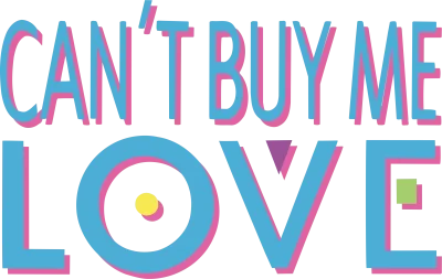 Can't Buy Me Love